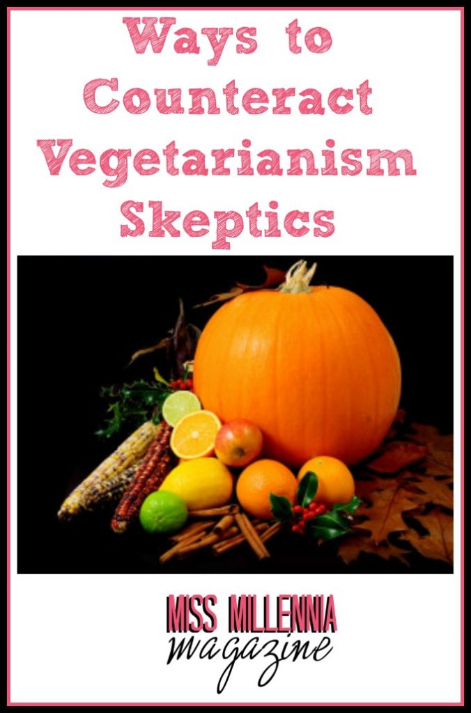 Ways to Counteract Vegetarianism Skeptics