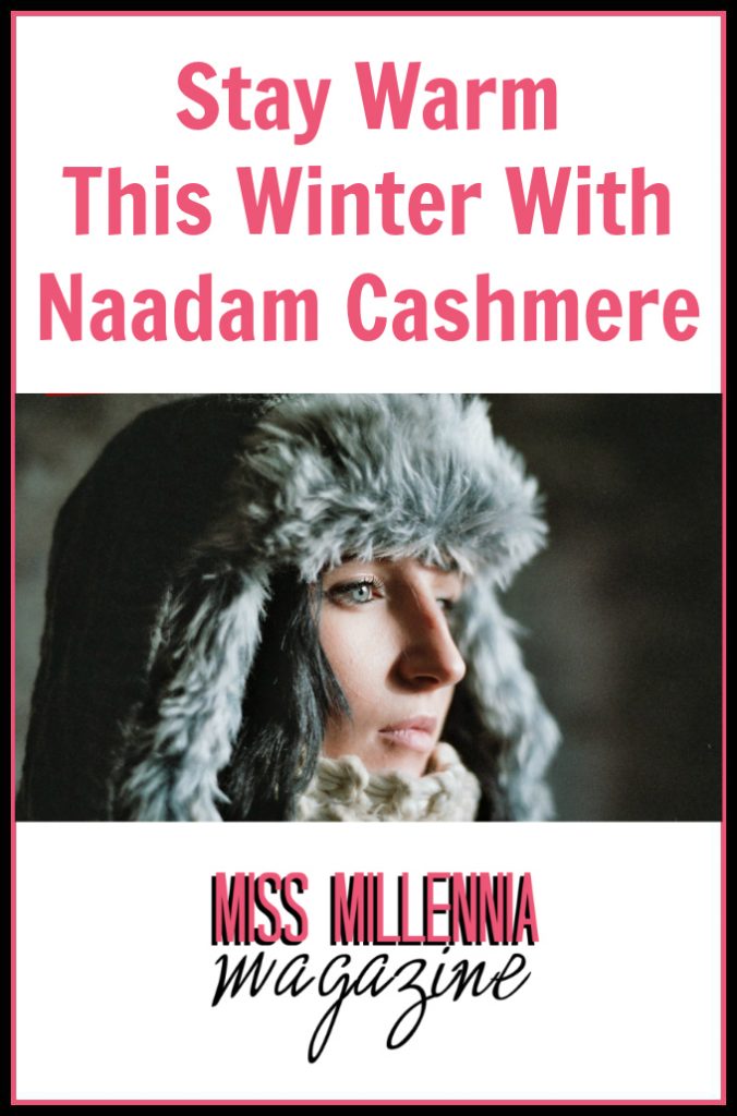 Stay Warm This Winter With Naadam Cashmere