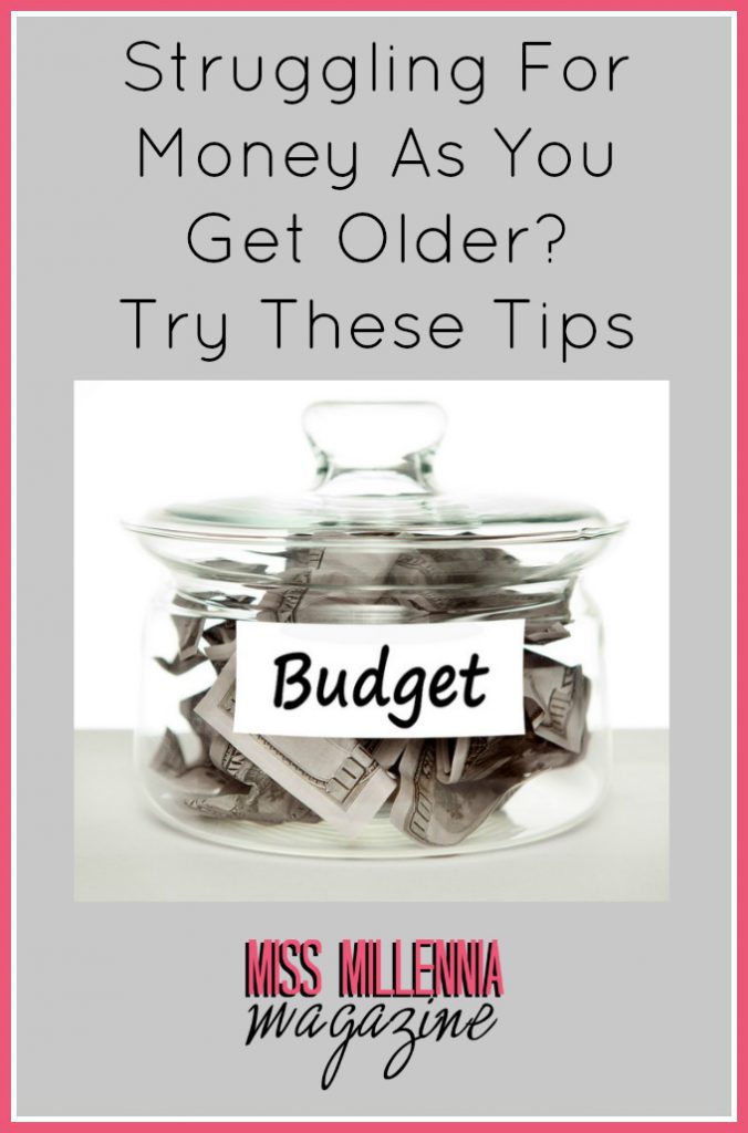Struggling For Money As You Get Older? Try These Tips