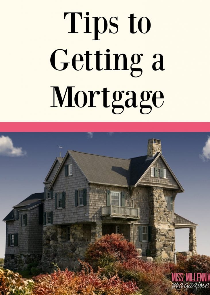Tips to Getting a Mortgage