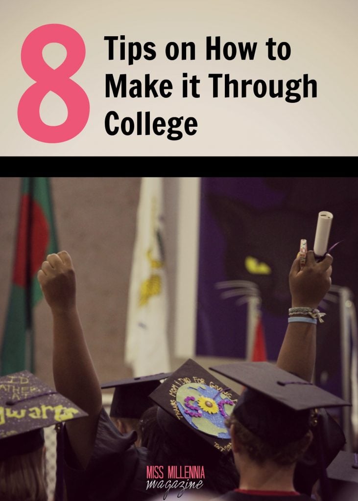 8 Tips on How to Make it Through College