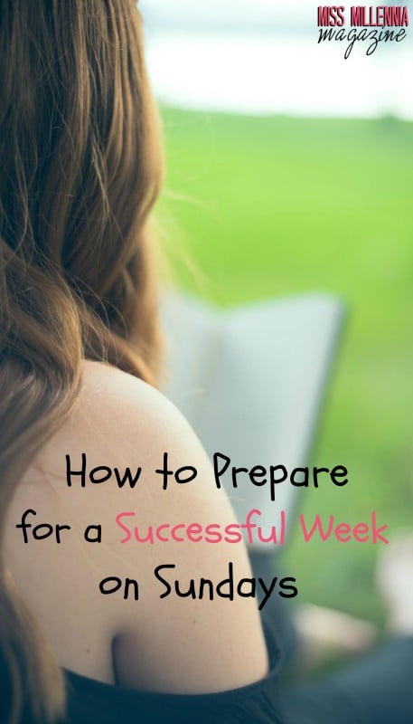How to Prepare for a Successful Week on Sundays