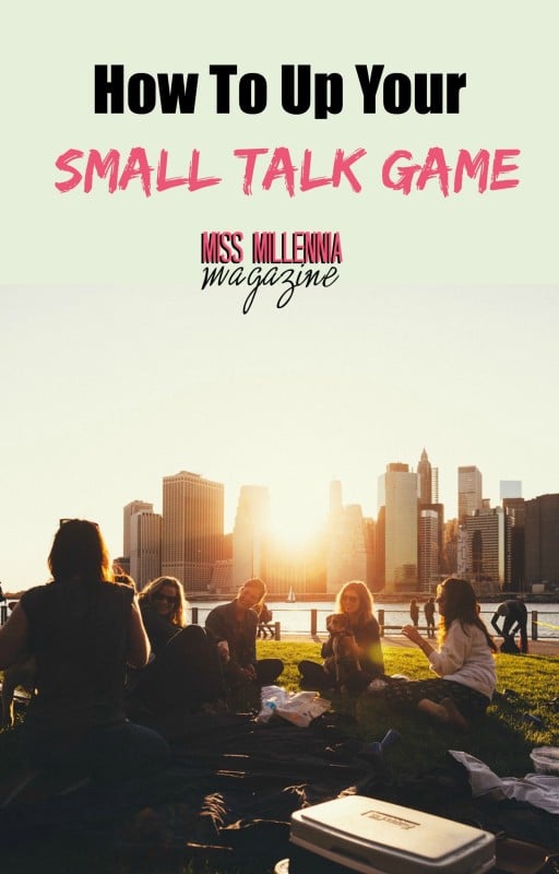How to Up Your Small Talk Game