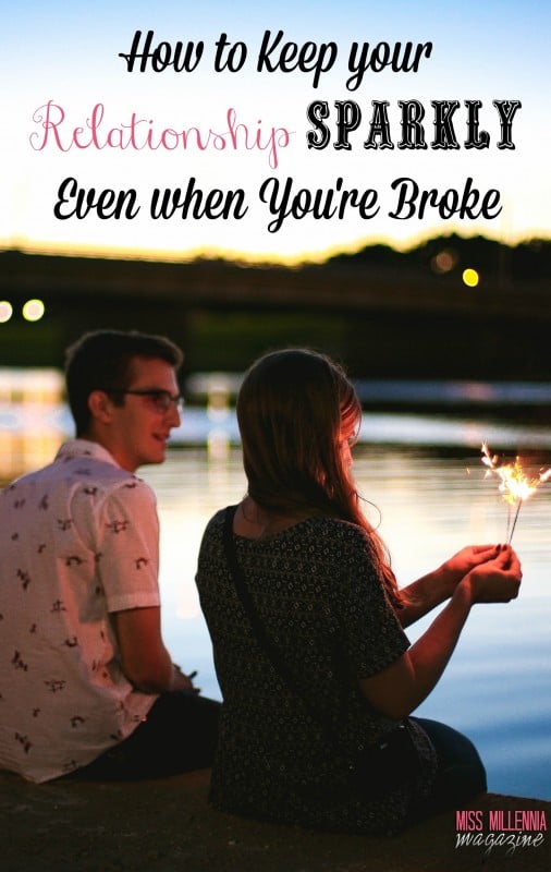 How to Keep Your Relationship Sparkly When You’re Broke