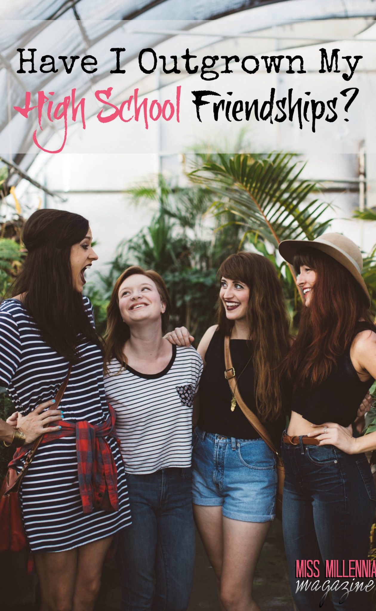 Have I Outgrown My High School Friendships?