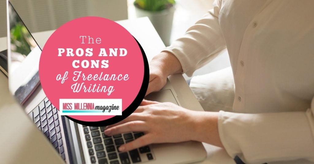 the pros and cons of freelance writing