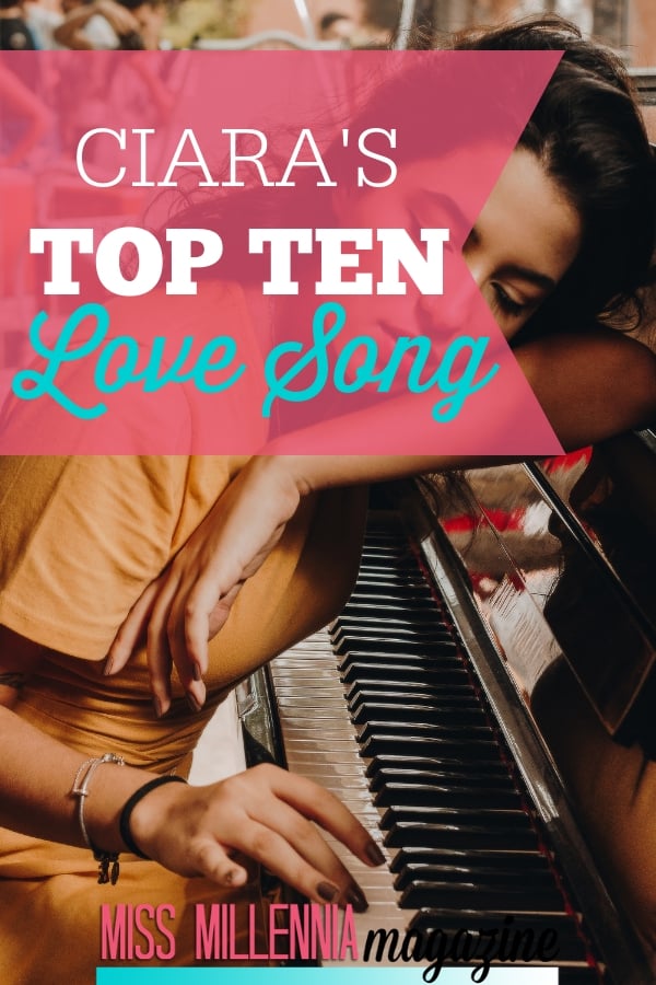 ciara’s top ten love songs: how about a playlist with less traditional (but still touching) songs? Below, you’ll find ten modern love songs that are sure to make your sweetie swoon.