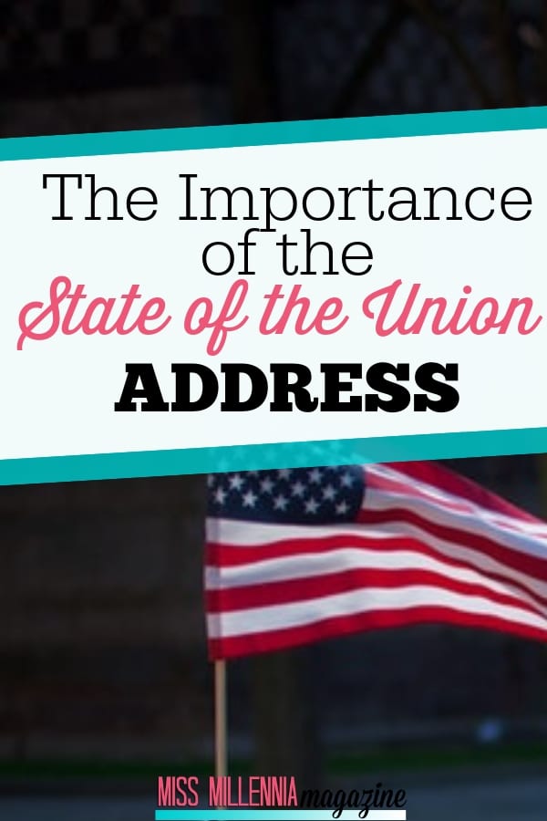 A speech is made by the President in the State of the Union Address in front of Congress and televised for the nation. But what is its purpose and the importance of this annual event?
