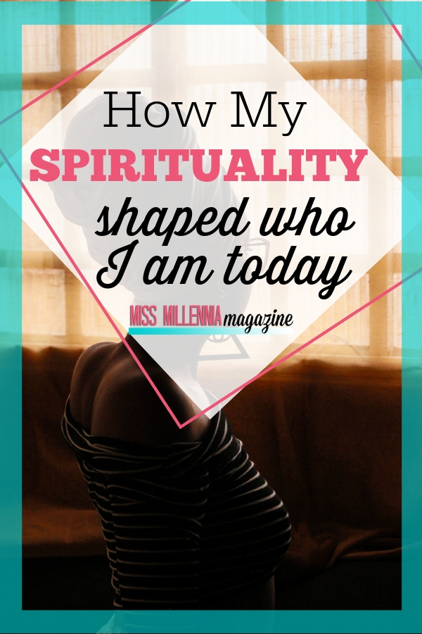 Read more about how my spirituality has changed me.This is my story on how my spirituality shaped me to be the person I am today.