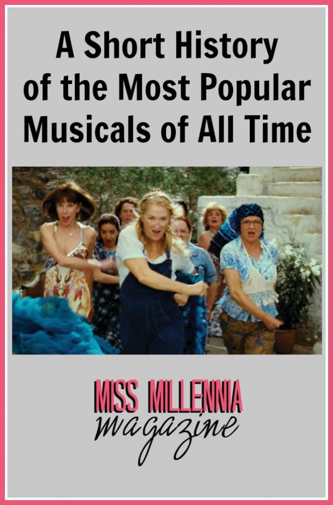 A Short History of the Most Popular Musicals of All Time