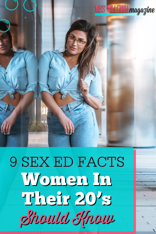 9 Sex Ed Facts Women in their 20’s Should Know