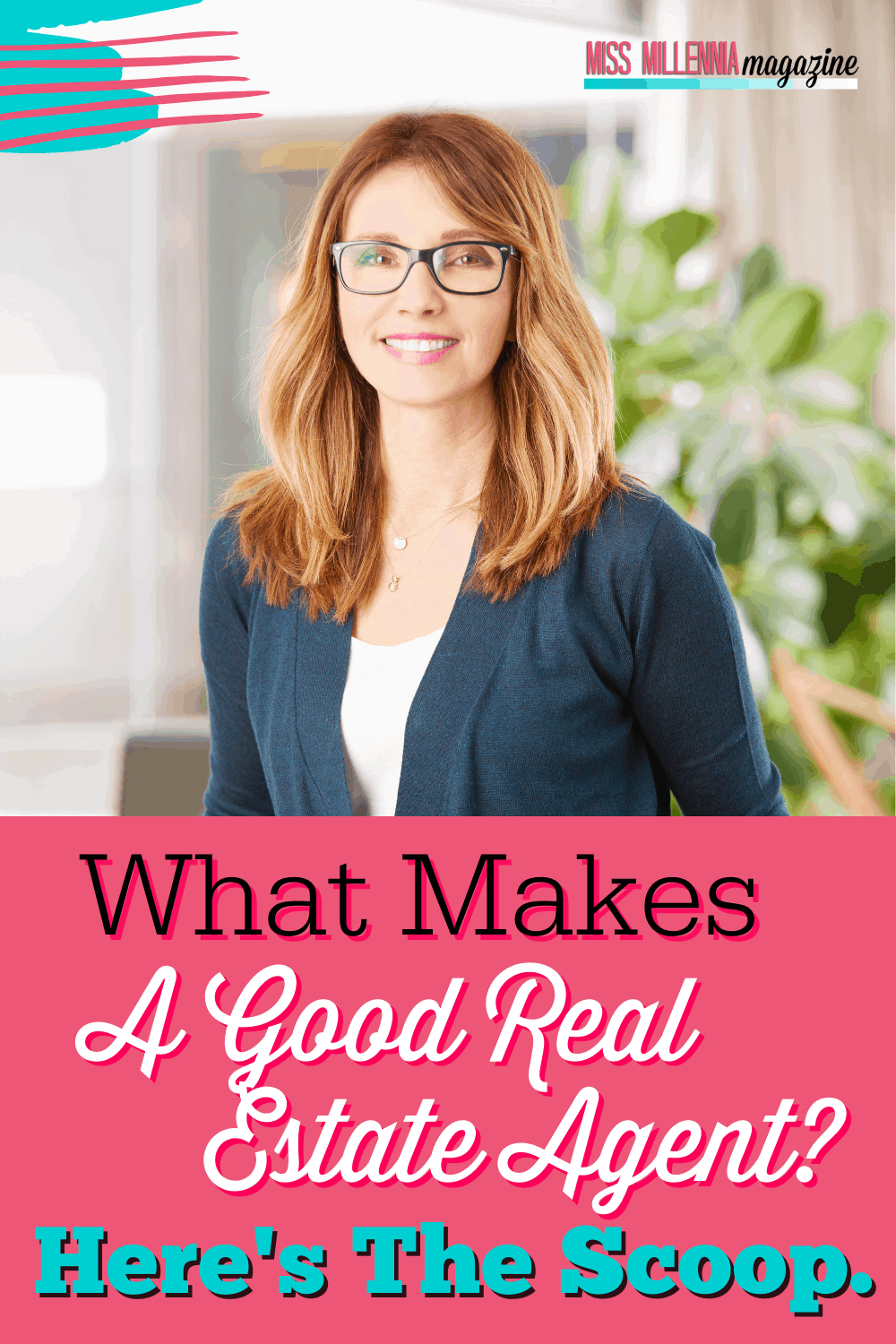 What Makes A Good Real Estate Agent? Here's The Scoop.