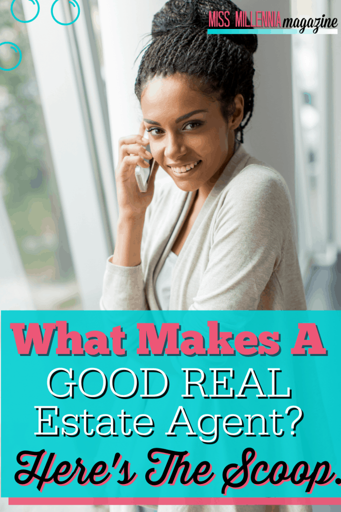What Makes A Good Real Estate Agent? Here's The Scoop.