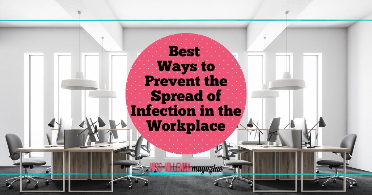 Best Ways to Prevent the Spread of Infection in the Workplace