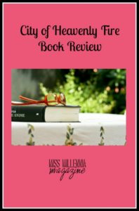 City of Heavenly Fire Book Review