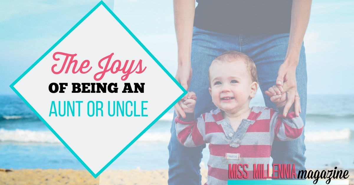 The Joy of Being an Aunt or Uncle