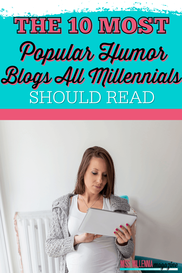 The 10 Most Popular Humor Blogs All Millennials Should Read