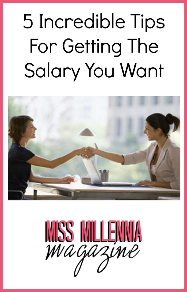 Incredible Tips For Getting The Salary You Want
