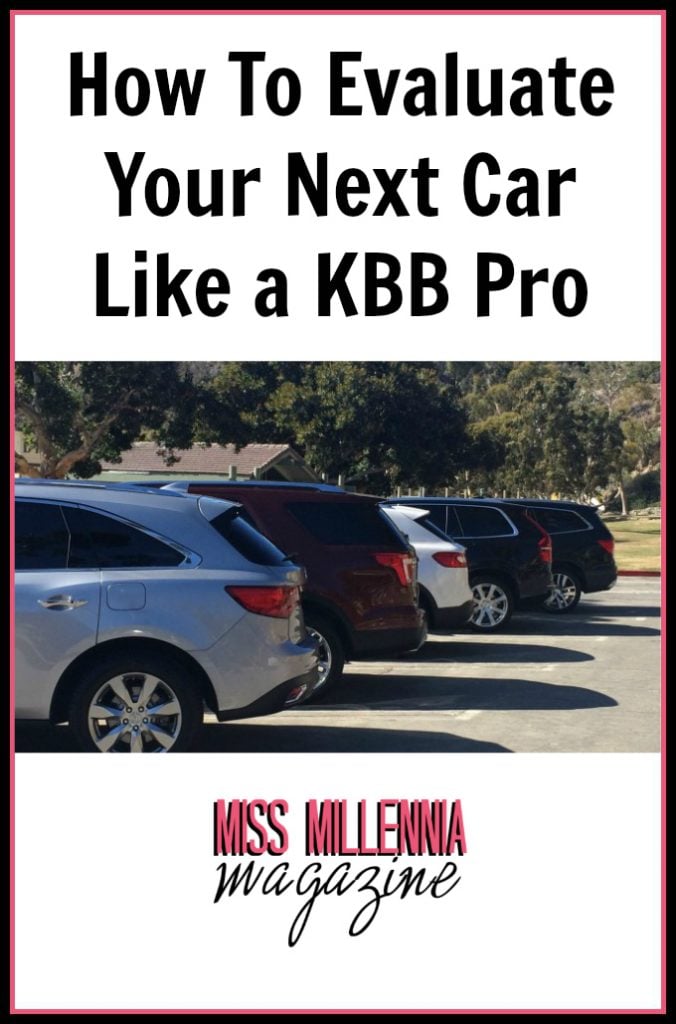 How To Evaluate Your Next Car Like a KBB Pro