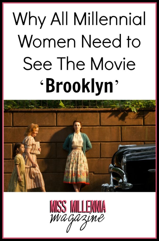 Why All Millennial Women Need to See The Movie ‘Brooklyn’
