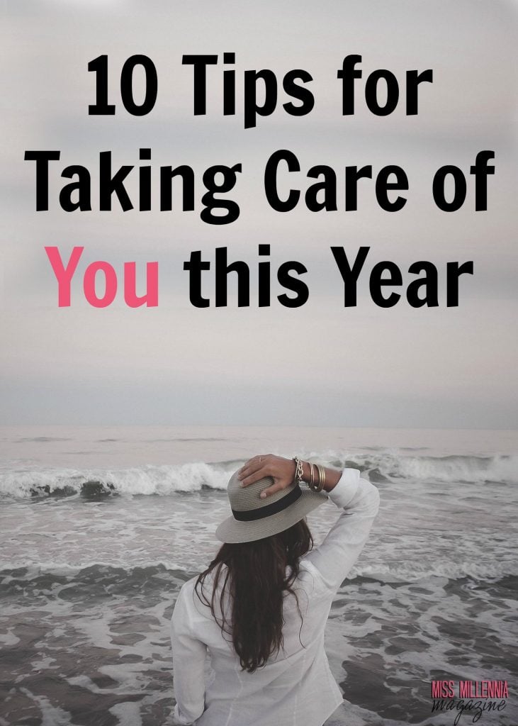 10 Tips for Taking Care of You this Year