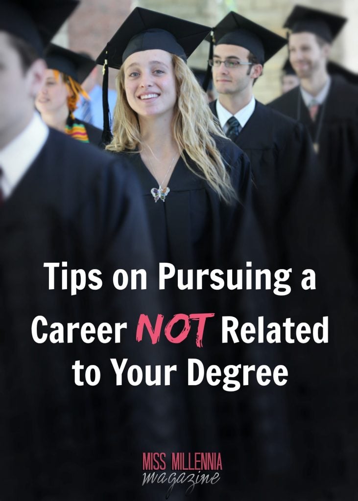 Tips on Pursuing a Career Not Related to Your Degree
