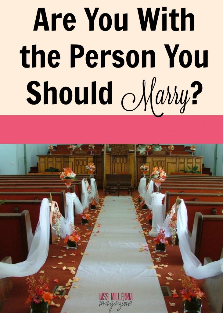 Are You With the Person You Should Marry?