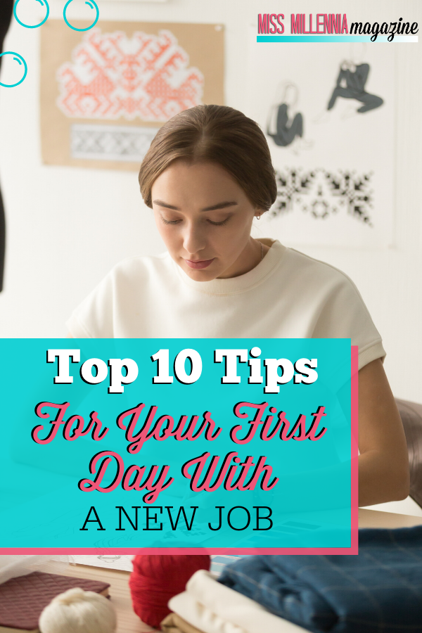 Top 10 Tips for Your First Day with a New Job