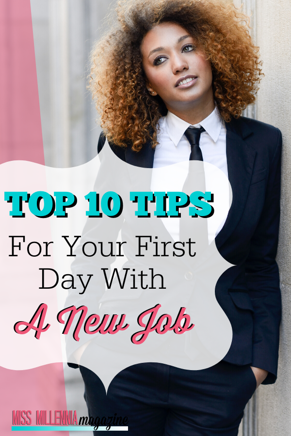 Top 10 Tips For Your First Day With A New Job