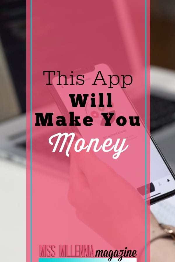 This App Will Make You Money