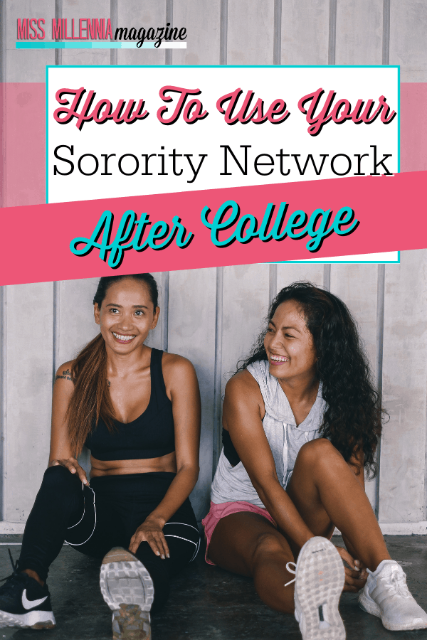 How To Use Your Sorority Network After College