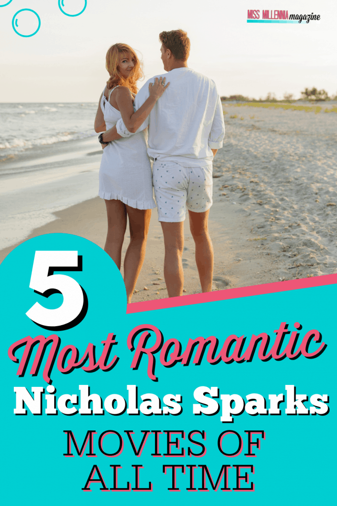 5 Most Romantic Nicholas Sparks Movies of All Time