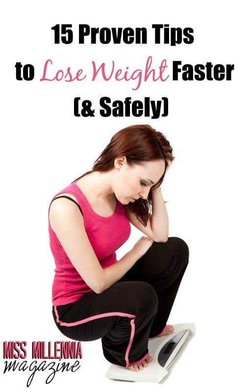 15 Proven Tips to Lose Weight Faster (& Safely)