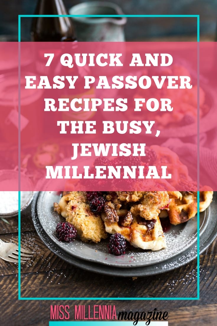 I’ve compiled some of the best, quickest, Kosher Passover recipes; one for each day of Passover if you are a busy Jewish millennial on the go.