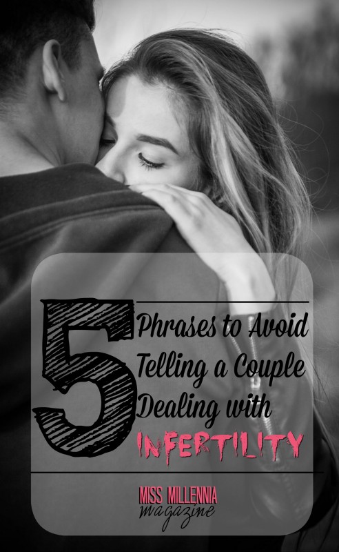 5 Phrases to Avoid Telling a Couple Dealing with Infertility