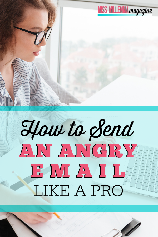 How to Send an Angry Email Like a Pro