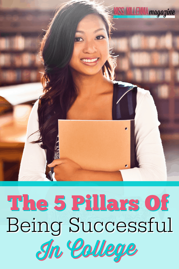 College is a time for self-exploration. Here are the 5 pillars of being successful in college success so you can make the most of it.