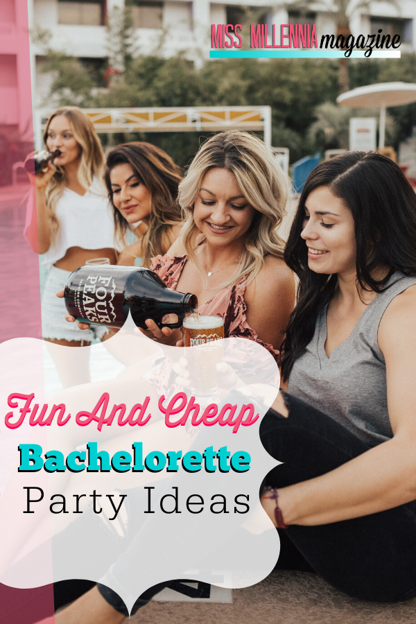 Fun and Cheap Bachelorette Party Ideas