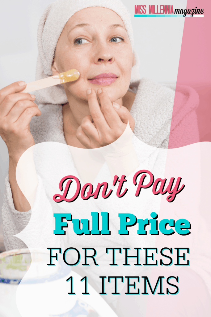 Don't Pay Full Price For These 11 Items