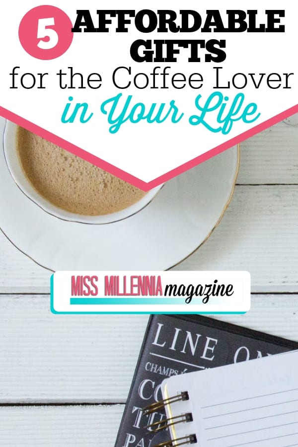 5-Affordable-Gifts-for-the-Coffee-Lover-in-Your-Life
