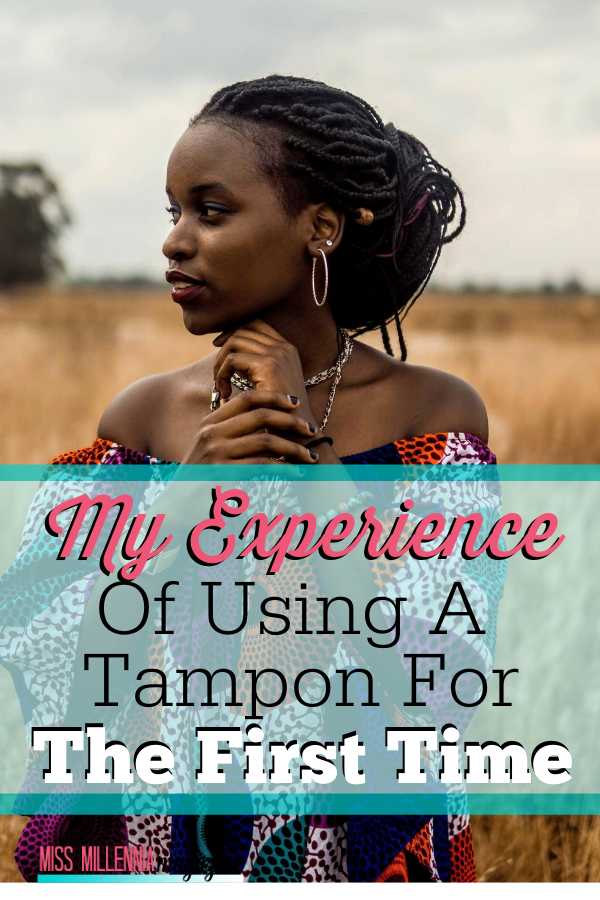 My Experience of Using a Tampon for the First Time