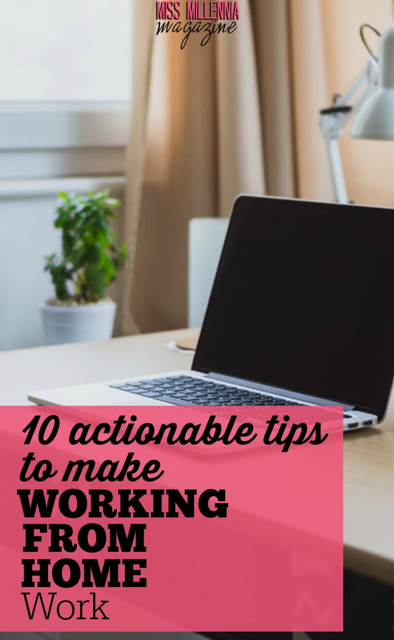 How To Work From Home 10 Actionable Tips To Working From Home Work