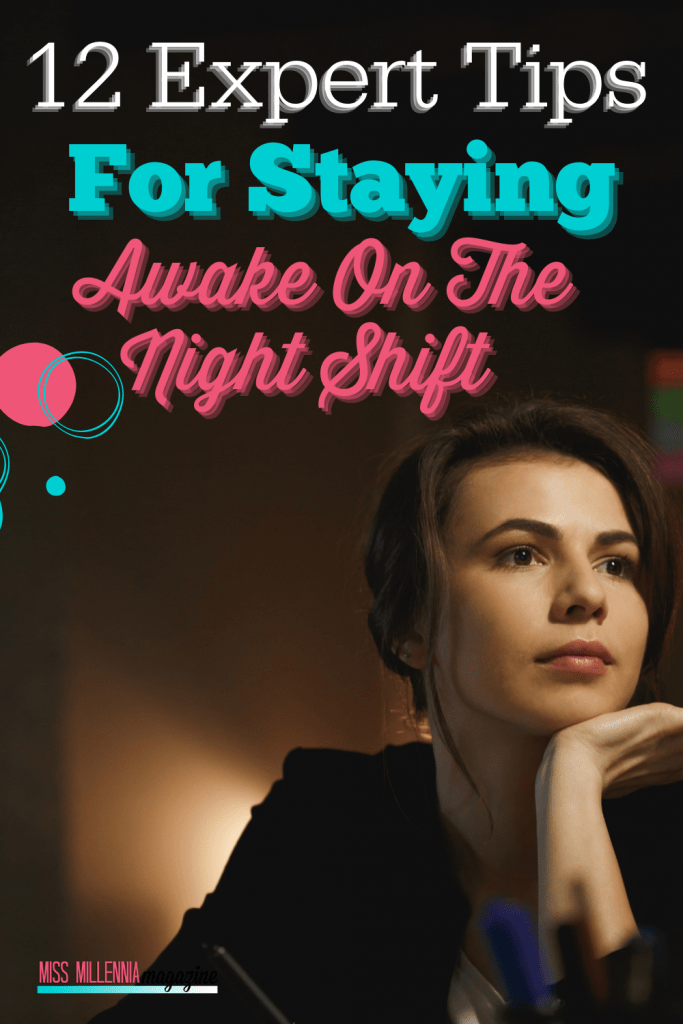 12 Expert Tips For Staying Awake On The Night Shift