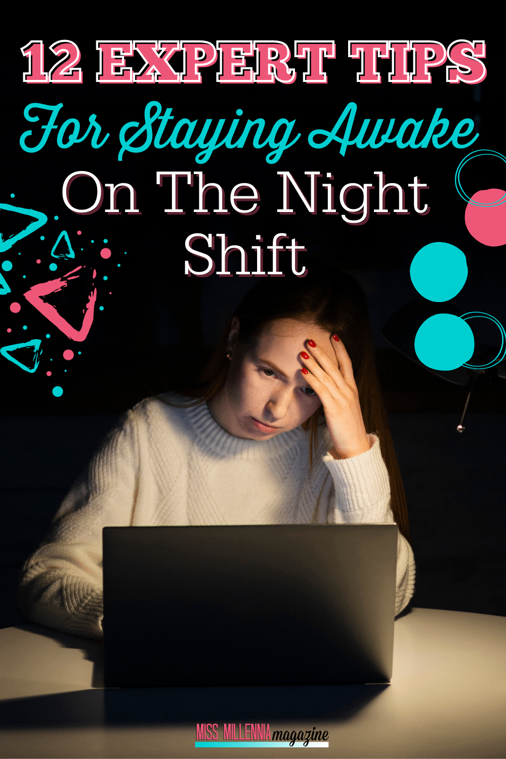 12 Expert Tips For Staying Awake On The Night Shift