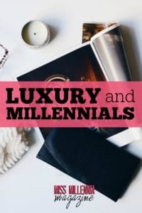 Luxury and Millennials