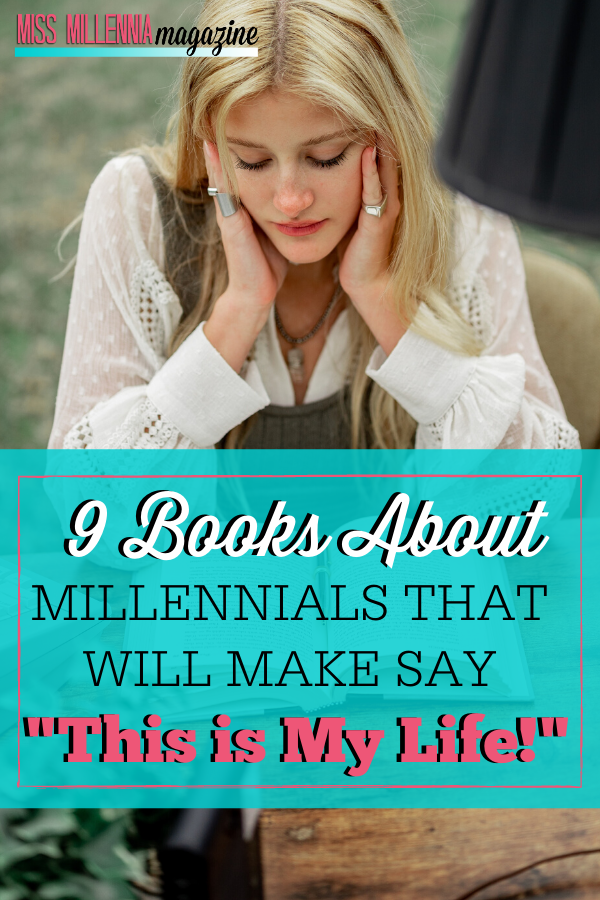 9 Books About Millennials That Will Make You Say "This is My Life!"