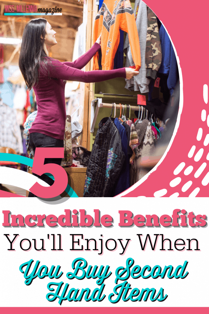 5 Incredible Benefits You'll Enjoy When You Buy Second-Hand Items