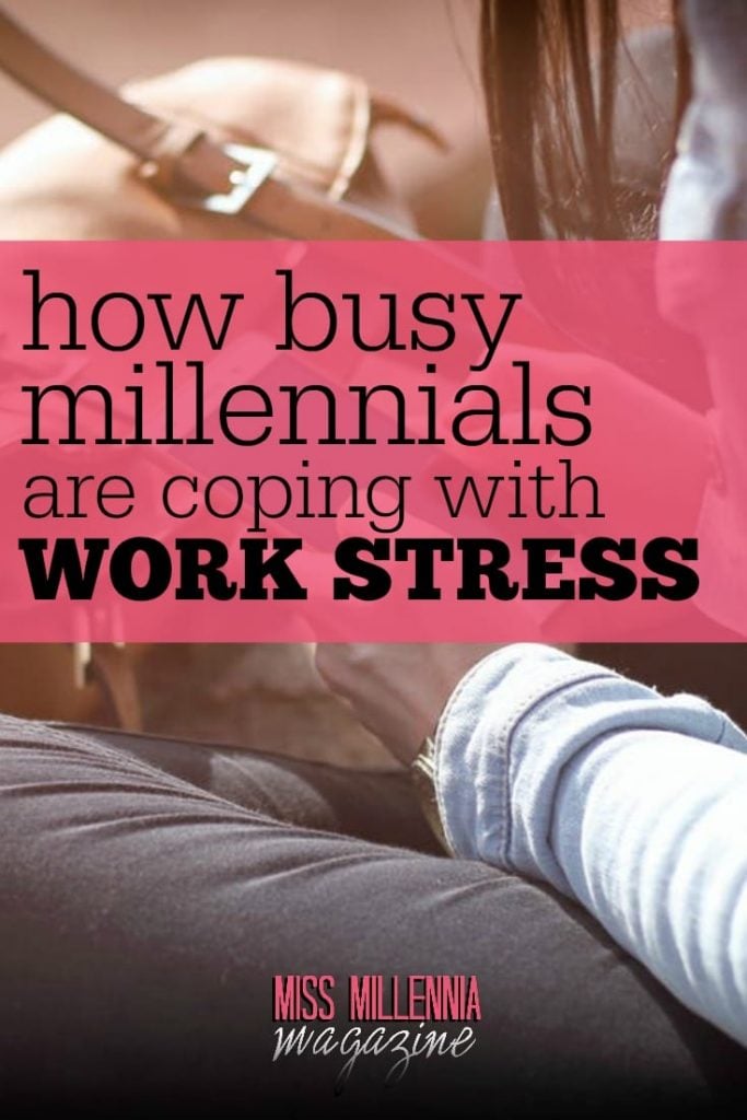 Negative effects of stress can be detrimental to our health. Here are some ways busy millennials are dealing with work stress which are very effective.