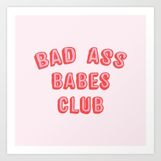 Bad Ass Babes Club art print