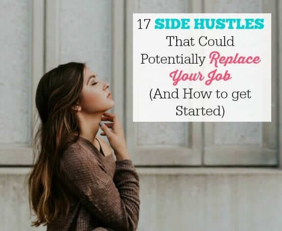 17-Side-Hustles-That-Could-Potentially-Replace-Your-Job-And-How-to-get-Started-1